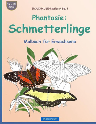 Brockhausen Malbuch Bd. 3 - Phantasie: Schmetterlinge: Malbuch Für Erwachsene (German Edition)