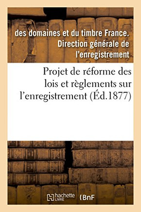 Projet de R??orme Des Lois Et R??lements Sur l'Enregistrement