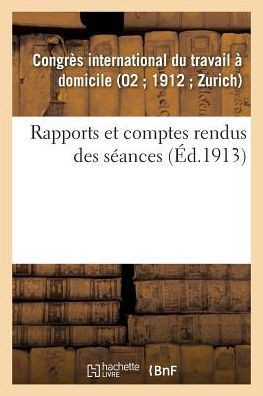 Rapports Et Comptes Rendus Des S??nces