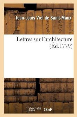 Lettres Sur l'Architecture