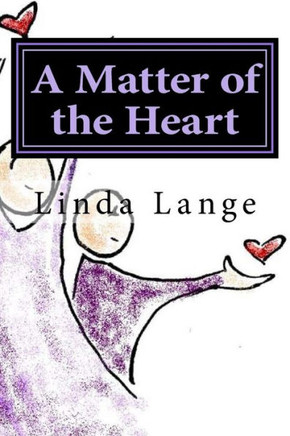A Matter Of The Heart: ...The Journey Out Of Anxiety, Stress, And Fear