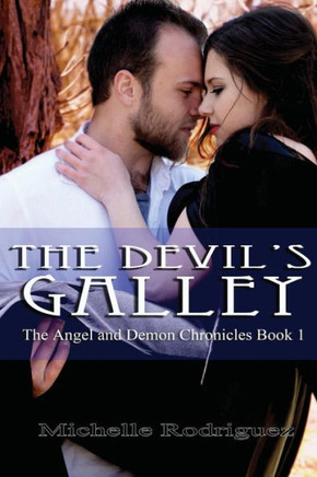 The Devil'S Galley (The Angel And Demon Chronicles)