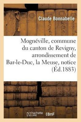 Mogn??ille, Commune Du Canton de Revigny, Arrondissement de Bar-Le-Duc, D??artement: de la Meuse