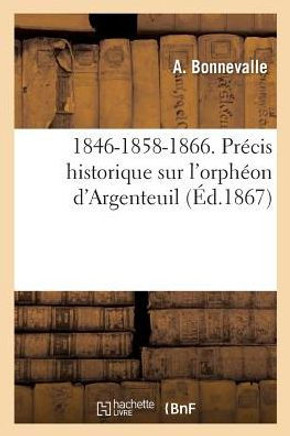 1846-1858-1866. Pr??is Historique Sur l'Orph??n d'Argenteuil