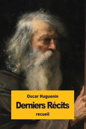 Derniers REcits (French Edition)