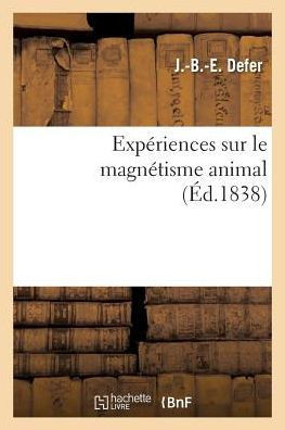 Exp??iences Sur Le Magn??isme Animal
