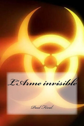 L'Arme Invisible (French Edition)