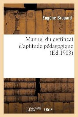 Manuel Du Certificat d'Aptitude P??agogique 7e ??ition