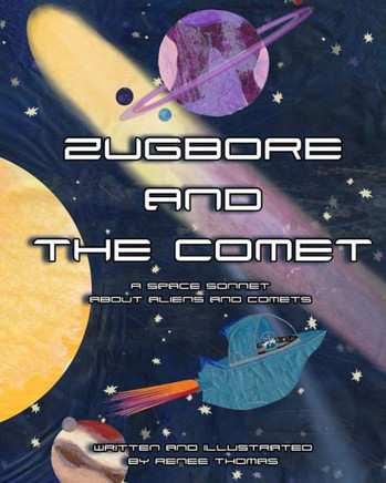 Zugbore And The Comet: A Space Sonnet About Aliens And Comets