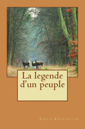La legende d'un peuple (French Edition)