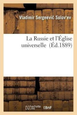 La Russie Et l'??lise Universelle