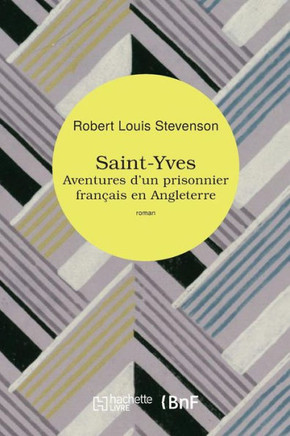 Saint-Yves: Aventures d'Un Prisonnier Fran??is En Angleterre