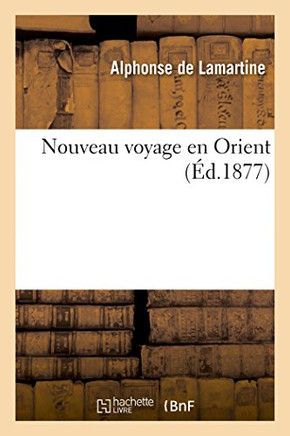 Nouveau Voyage En Orient