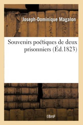 Souvenirs Po??iques de Deux Prisonniers