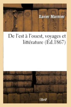 de l'Est ??l'Ouest, Voyages Et Litt??ature