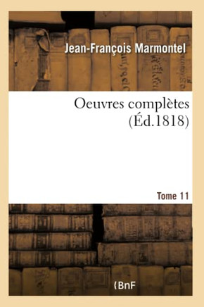 Oeuvres Compl??es. Tome 11