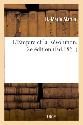 L'Empire Et La R??olution. 2e ??ition