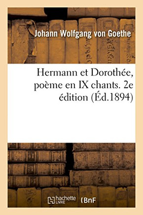 Hermann Et Doroth??, Po??e En IX Chants. 2e ??ition