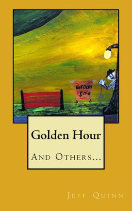Golden Hour: And Others...