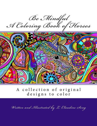 Be Mindful A Coloring Book Of Horses