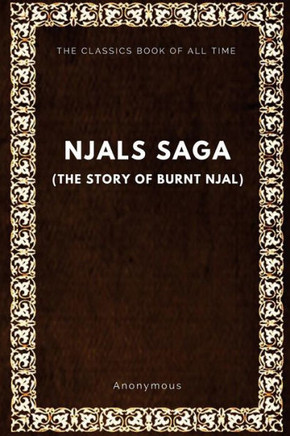 Njal'S Saga (The Story Of Burnt Njal)