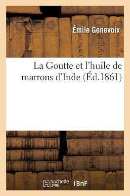 La Goutte et l'huile de marrons d'Inde