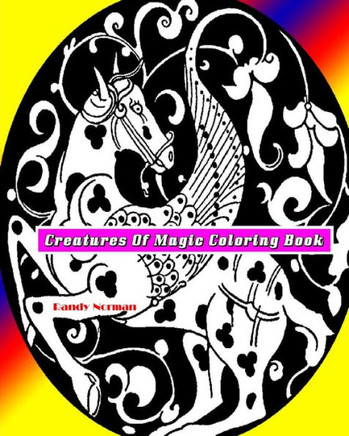Creatures Of Magic Coloring Book