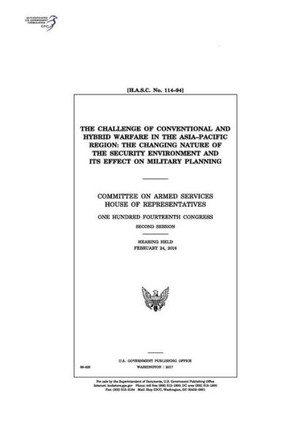 The challenge of conventional and hybrid warfare in the Asia-Pacific region: the changing nature of the security environment and its effect on militar