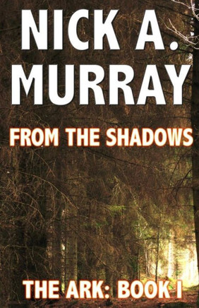From The Shadows: The Ark Book One
