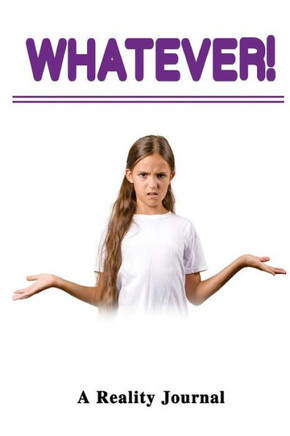 Whatever!: Some Things Just Don't Matter