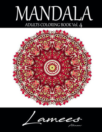 Mandala: Adults Coloring Book Vol. 4