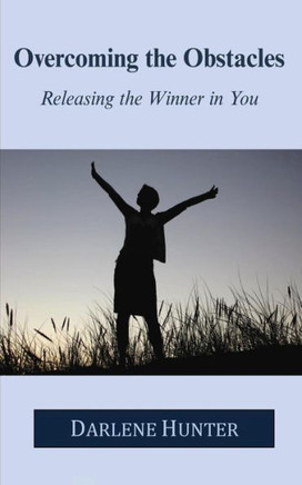 Overcoming The Obstacles: Releasing the Winner in You