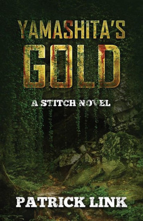 Yamashita'S Gold : A Stitch Novel
