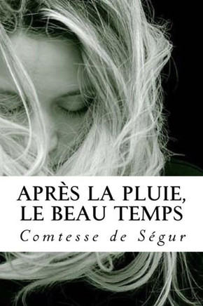 Apr?? la Pluie, le Beau Temps