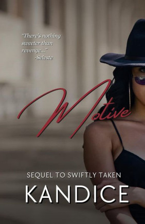 Motive: Sequel to Swiftly Taken