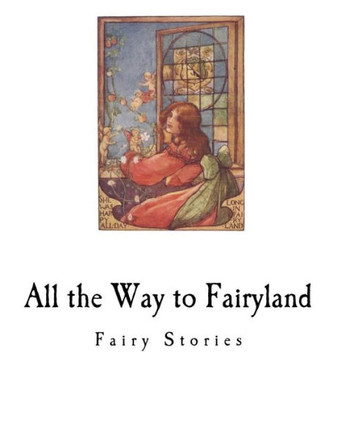 All the Way to Fairyland: Fairy Stories