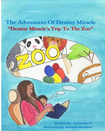 The Adventures of Destiny Miracle: : Destiny Miracle's Trip To The Zoo