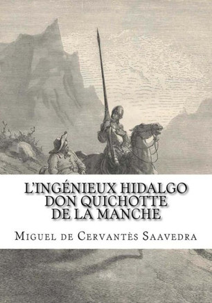 L'ing??ieux hidalgo Don Quichotte de la Manche, Tome I