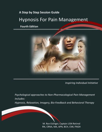 Hypnosis for Pain Management: A Step by Step Session Guide