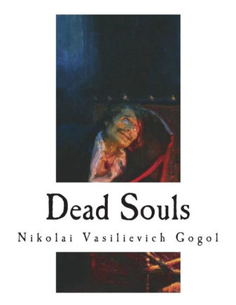 Dead Souls (Classic Russian Literature)