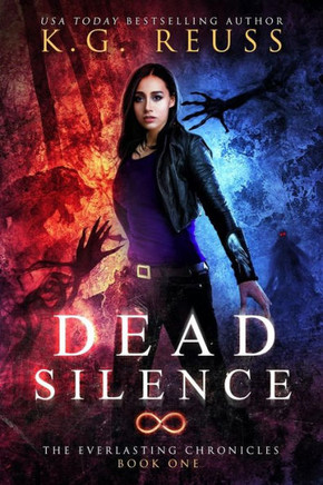 Dead Silence (The Everlasting Chronicles) Dead Silence (The Everlasting Chronicles)