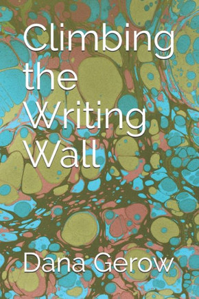 Climbing The Writing Wall