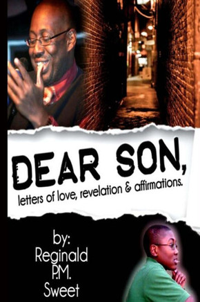 Dear Son: Letters Of Love, Revelation & Affirmations