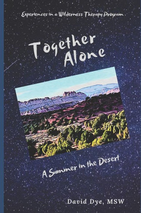 Together Alone: A Summer in the Desert