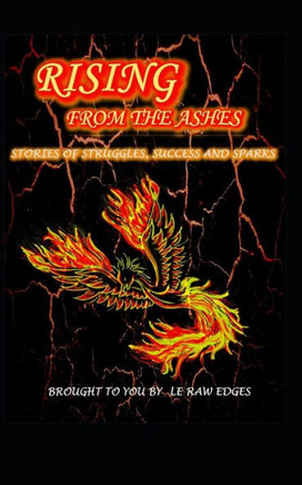 Rising from the Ashes: Le Raw Edges Anthology