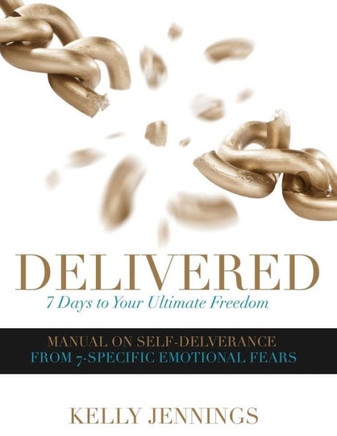 Delivered: 7 Days To Your Ultimate Freedom