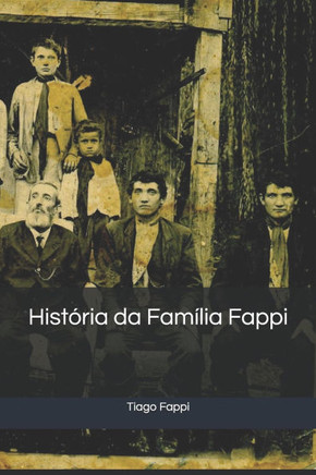 Hist??ia da Fam??ia Fappi: Tiago Fappi