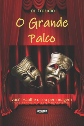O Grande Palco: voc??escolhe o seu personagem