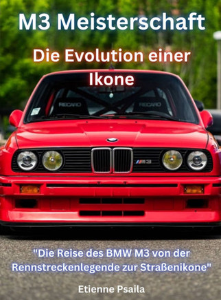M3 Meisterschaft: Die Evolution einer Ikone