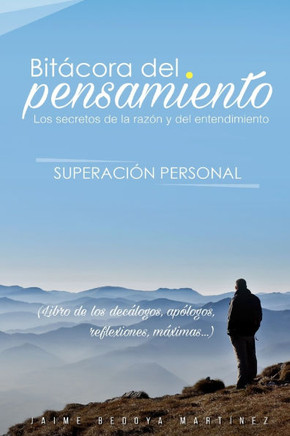 Bit??ora del pensamiento: Los secretos de la raz?? y del entendimiento
